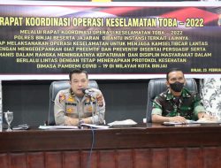 Kabag Ops Polres Binjai Pimpin Rakor “Ops  Keselamatan Toba – 2022”.