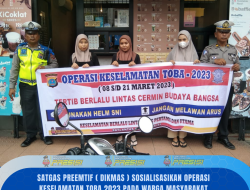 SATGAS PREEMTIF ( DIKMAS ) SOSIALISASIKAN OPERASI KESELAMATAN TOBA 2023 PADA WARGA MASYARAKAT